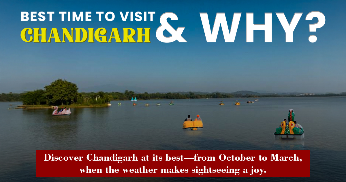 Best Time To Visit Chandigarh And Why